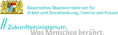 Bayerisches Staatsministerium für Arbeit und Sozialordnung, Familie und Frauen.